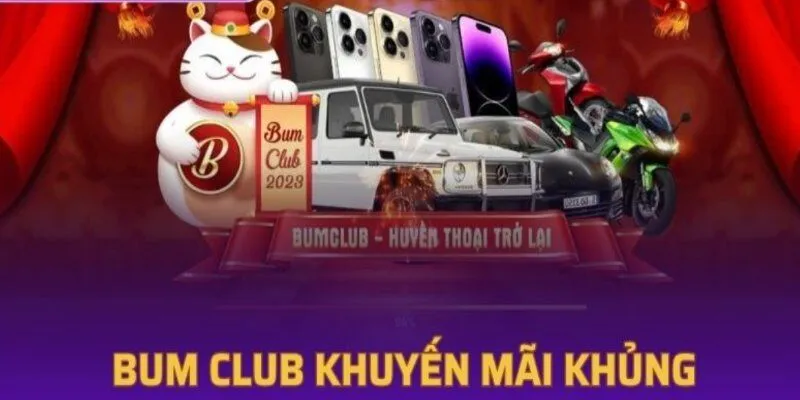 Khám phá đôi nét về khuyến mãi Bumclub